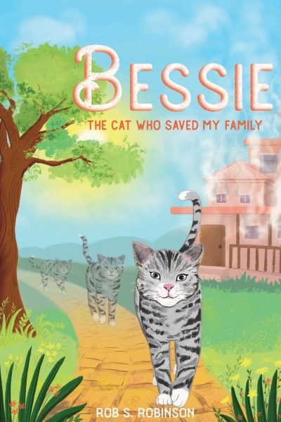 Bessie: The Cat Who Saved My Family book cover