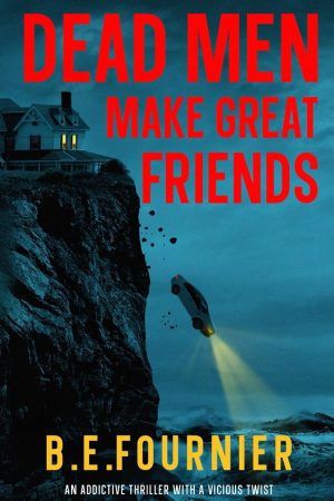 Dead Men Make Great Friends