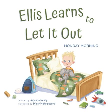 Ellis Learns To Let It Out book cover