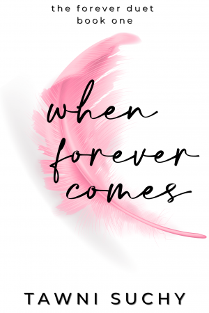 when forever comes